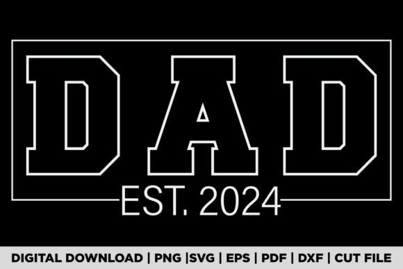 Celebrate New Fatherhood with the Dad Est 2024 Design