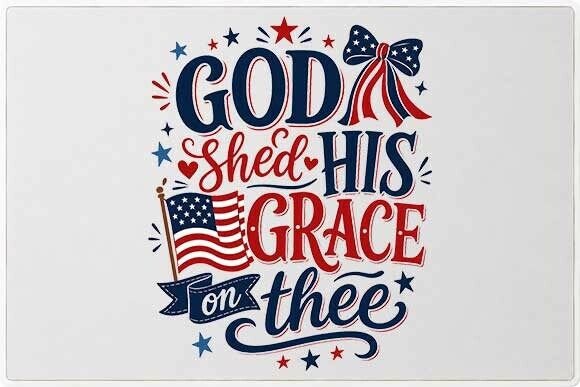 God Shed His Grace Patriotic Graphic PNG for Your Projects
