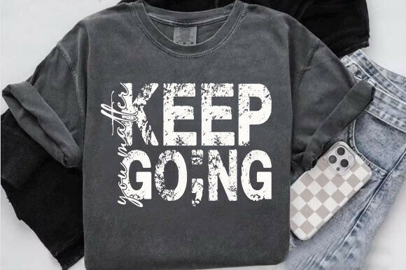 Keep Going PNG: Suicide Awareness Digital Design Assets